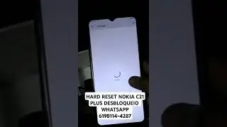 HARD RESET NOKIA C21 PLUS DESBLOQUEIO