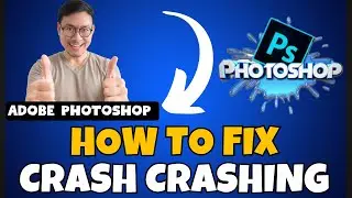 How to Fix Adobe Photoshop Crashing Issue  ✅ (2023) 100% Working Method