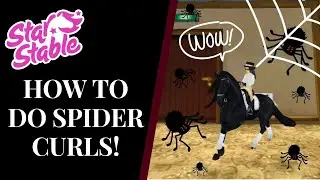 How To Do Spider Curls! | Dressage Mastery | Star Stable | Quinn Ponylord