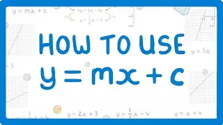 GCSE Maths - What on Earth is y = mx + c #67