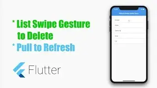 Google's Flutter Tutorial - Pull to Refresh, Swipe to Delete in ListView