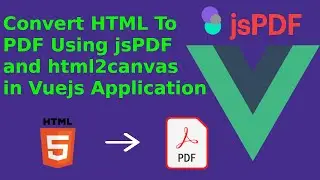 How to convert html content to pdf in vuejs application using jspdf and html2canvas | jspdf | vuejs