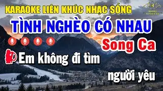 Karaoke Liên Khúc Nhạc Trữ Tình Dễ Hát Song Ca | Tuyển Chọn Nhạc Vàng Bolero - Tình Nghèo Có Nhau