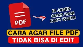 Cara Agar File PDF Tidak Bisa Di Edit Dan Di Copy Paste