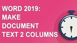 Microsoft Word: Make document text 2 columns