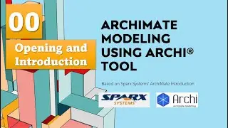 ArchiMate Modeling Tutorial 00 - Opening and Introduction