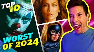 TOP 10 WORST Movies Of 2024!