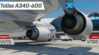 X-Plane 12 | Toliss A340-600 | The Best FlyByWire Airbus