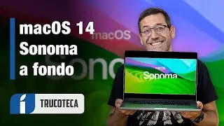 macOS 14 Sonoma, análisis a fondo con las NOVEDADES para Mac en español