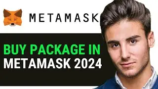 HOW TO BUY PACKAGE IN METAMASK 2024