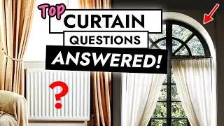 ANSWERING YOUR MOST COMMON CURTAIN QUESTIONS ❓✅