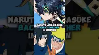 Naruto and Sasuke in Genshin Impact?