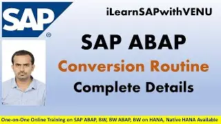 Conversion Routine in SAP | Complete Details by VENUGOPAL M N | SAP Basics | iLearn SAP with VENU