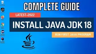 How to Install Java JDK 18 on Windows 10 | Install Java & Run First Program