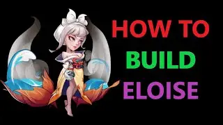 How To Build Eloise - Idle Heroes