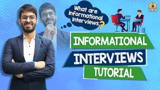 Informational Interviews  - The Key to your Next Job |  Informational Interviews Tutorial & Tips