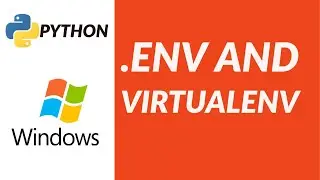 How to use Python Virtualenv and Environment variables on windows.