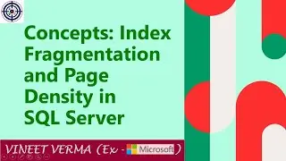 Concepts: Index Fragmentation and Page Density | Microsoft SQL Server | Indexing | Data Science