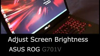 How to adjust screen brightness on an ASUS ROG Gaming Laptop