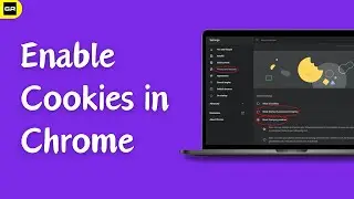 How To Enable Cookies in Chrome | Turn On Cookies | 2024