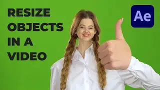 Resize objects in a video - After Effects tutorial