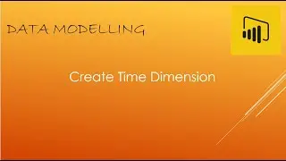 Create Time Dimension Power BI