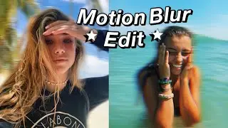 Motion Blur Edit Tutorial | Easy aesthetic tutorial on iPhone