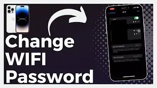 How To Change Wi-Fi Password On iPhone (Step By Step)