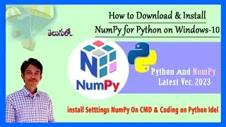 How to Download & Install Numpy for Python on Windows 10 | 11 Latest 2023