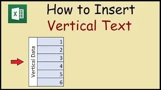 How to Write Vertical Text in Excel