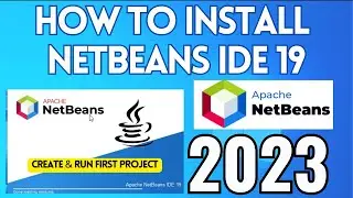 How to Install NetBeans IDE 19 on Windows 10  [2023] |Create & Run Java Program |Complete Java Guide