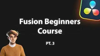 FUSION Beginners Course PT. 3 - TEXT Node | DaVinci Resolve
