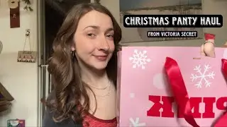 My SEXY Christmas Time Victoria Secret PANTY HAUL & Try On 😏🎄💦