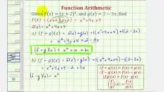 Ex 2: Find Sum, Difference, Product, and Quotient of Functions (Function Arithmetic)