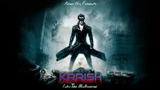 Krrish - Into The Multiverse | Anand Krishnan