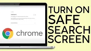 How to Enable Safe Search on Google Chrome Browser (2023)
