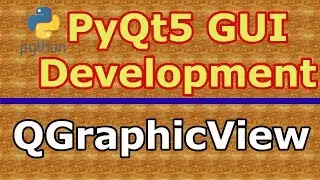 PyQt5 QGraphicView And QGraphicScene Practical Example
