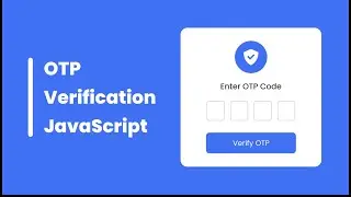 OTP Code Verification Form in HTML CSS & JavaScript