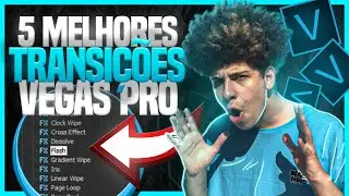 5 TRANSIÇÕES INCRÍVEIS do Vegas Pro para VOCÊ USAR no seus VÍDEOS [TUTORIAL SONY VEGAS] 2021