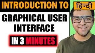 Introduction to Graphical User Interface in Human Machine Interaction