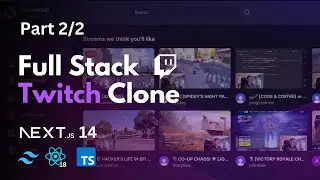 Build a Livestream App With Next.js | Twitch Clone | Part 2/2