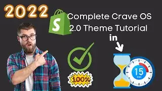 How to Customize  Shopify Crave Theme OS 2.0 Full Tutorial 2022