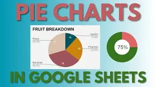 How to Create A Pie Chart in Google Sheets - Quick Tutorial