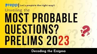 Unveiling The Most Probable questions | UPSC CSE Prelims 2023 | #upscprelims2023 #prelims2023