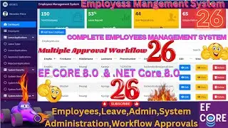 EP 26 Employees Management System With EF Core,MS SQL ASP .NETCORE,Multiple User Approval Workflows💥