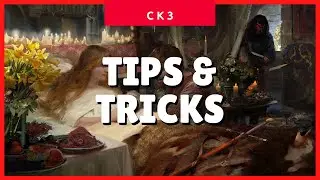 Crusader Kings 3 Tips & Tricks Guide for Beginners (CK3 2021 Tutorial) ✔✔✔