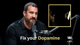 Neuroscientist: "Fix your Dopamine" | Andrew Huberman