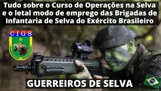 CIGS CENTRO DE INSTRUÇÃO DE GUERRA NA SELVA E A INFANTARIA DE SELVA DO EXÉRCITO BRASILEIRO