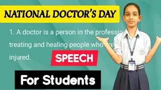 DOCTOR'S DAY Speech in English for Students | Speech On DOCTOR'S DAY In English