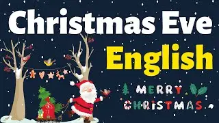 Christmas Eve | English Speaking Practice Topic Christmas | Listen and Repeat American English ✔
